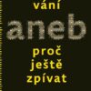 Kočkování aneb Proč ještě zpívat (vyprávění z let 2019-2022) - Image 2