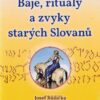 Báje, rituály a zvyky starých Slovanů - Image 2