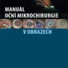 Manuál oční mikrochirurgie v obrazech - Image 2