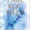 Tam, kde nejsi - Image 2