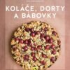 Koláče, dorty a bábovky - Image 2