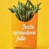 Jezte opravdové jídlo - Jak změnit své stravování a dosáhnout lepšího zdraví - Image 2