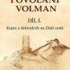 Povolání Volman díl I. - Kupec a dobrodruh na Zlaté cestě - Image 2