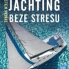 Jachting beze stresu - Postupy pro sólový jachting a málopočetné posádky - Image 2