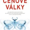 Cenové války / Jak zdánlivě bezvýznamné změny na světových trzích způsobují rozsáhlé krize, chaos a ozbrojené konflikty - Image 2