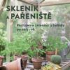 Skleník a pařeniště - Pěstujeme zeleninu a bylinky po celý rok - Image 2