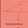 Trnem rejnoka - Výbor z poesie 1995-2022 - Image 2
