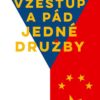 Vzestup a pád jedné družby - Image 2