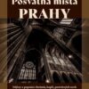 Posvátná místa Prahy - Dějiny a popsání chrámů, kaplí, posvátných soch a klášterů v hlavním městě Království českého - Image 2