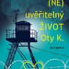 (NE)uvěřitelný život Oty K. - Image 2