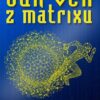 Jak ven z matrixu - Image 2