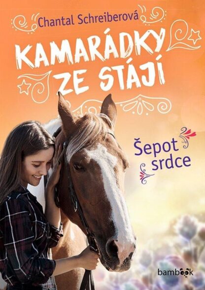 Kamarádky ze stájí 1 - Šepot srdce