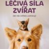 Léčivá síla zvířat - Jak nás zvířata uzdravují - Image 2