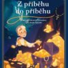 Z příběhu do příběhu: Poklady klasické literatury pro malé čtenáře - Image 2
