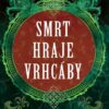Smrt hraje vrhcáby - Historický román z doby Václava II. - Image 2