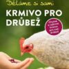 Děláme si sami krmivo pro drůbež - Image 2