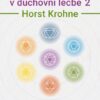 Čakry a meridiány v duchovní léčbě 2 - 12 programů vědomí - Image 2