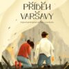 Příběh Varšavy - Bojovali proti tyranii za lásku a svobodu - Image 2