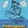 Policajtem snadno a rychle - humorný povídkový román o strážcích zákona - Image 2