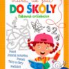 Hurá už jdu do školy - Zábavná cvičebnice - Image 2