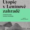 Utopie v Leninově zahradě - Československá komuna Interhelpo - Image 2