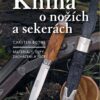 Kniha o nožích a sekerách - Materiály, typy, zacházení a péče - Image 2