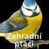 Zahradní ptáci - Poznejte snadno 75 druhů opeřenců - Image 2
