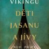 Dějiny Vikingů - Děti Jasanu a Jívy - Image 2