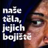Naše těla, jejich bojiště - Příběhy žen z války - Image 2