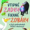 Vtipné zadky, fikané zobáky a jiné podivuhodné zvířecí vlastnosti - Image 2
