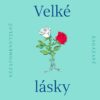 Velké lásky - Nezapomenutelné, zakázané, tragické - Image 2