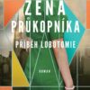 Žena průkopníka - Příběh lobotomie - Image 2
