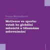 Motivace ve sportu: vztah ke globální sebeúctě a tělesnému sebevnímání - Image 2