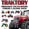 Traktory - Obrazová encyklopedie strojů z celého světa - Image 2