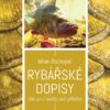 Rybářské dopisy - Jak se z nadějí rodí příběhy - Image 2