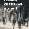 Láska, žárlivost a smrt - Skutečné kriminální příběhy o nešťastných láskách z dob dávno minulých - Image 2
