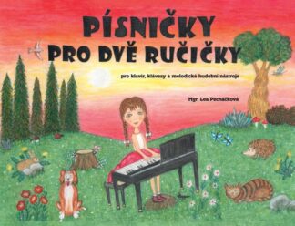 Písničky pro dvě ručičky, pro klavír, klávesy a melodické hudební nástroje