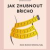 Jak zhubnout břicho - Dejte sbohem břišnímu tuku - Image 2