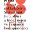 V různosti je síla - Exilová nakladatelství Sixty-Eight Publishers a Index nejen ve vzájemné korespondenci - Image 2