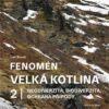 Fenomén Velká kotlina 2 - Geodiverzita, biodiverzita, ochrana přírody - Image 2