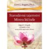 Starodávná tajemství Mistra léčitele - Západní skeptik, východní mistr a největší tajemství života - Image 2
