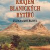 Tajemné stezky - Krajem blanických rytířů - Image 2