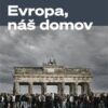 Evropa, náš domov - Od vylodění v Normandii po válku na Ukrajině - Image 2