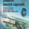 Svědectví letových zápisníků - Ze života rotmistra polního pilota letce Eduarda Šimka (1903-1957) - Image 2