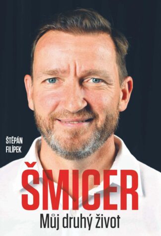 Vladimír Šmicer - Můj druhý život