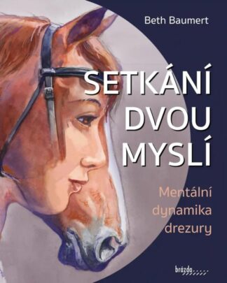 Setkání dvou myslí - Mentální dynamika drezury