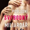 Poslední svobodný miliardář - Image 2