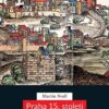 Praha 15. století - Konfliktní společenství - Image 2