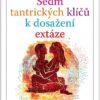 Sedm tantrických klíčů k dosažení extáze - Image 2