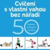 Cvičení s vlastní vahou bez nářadí - 50 tréninkových sestav - Image 2